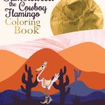 Tumbleweed the Cowboy Flamingo Coloring Book